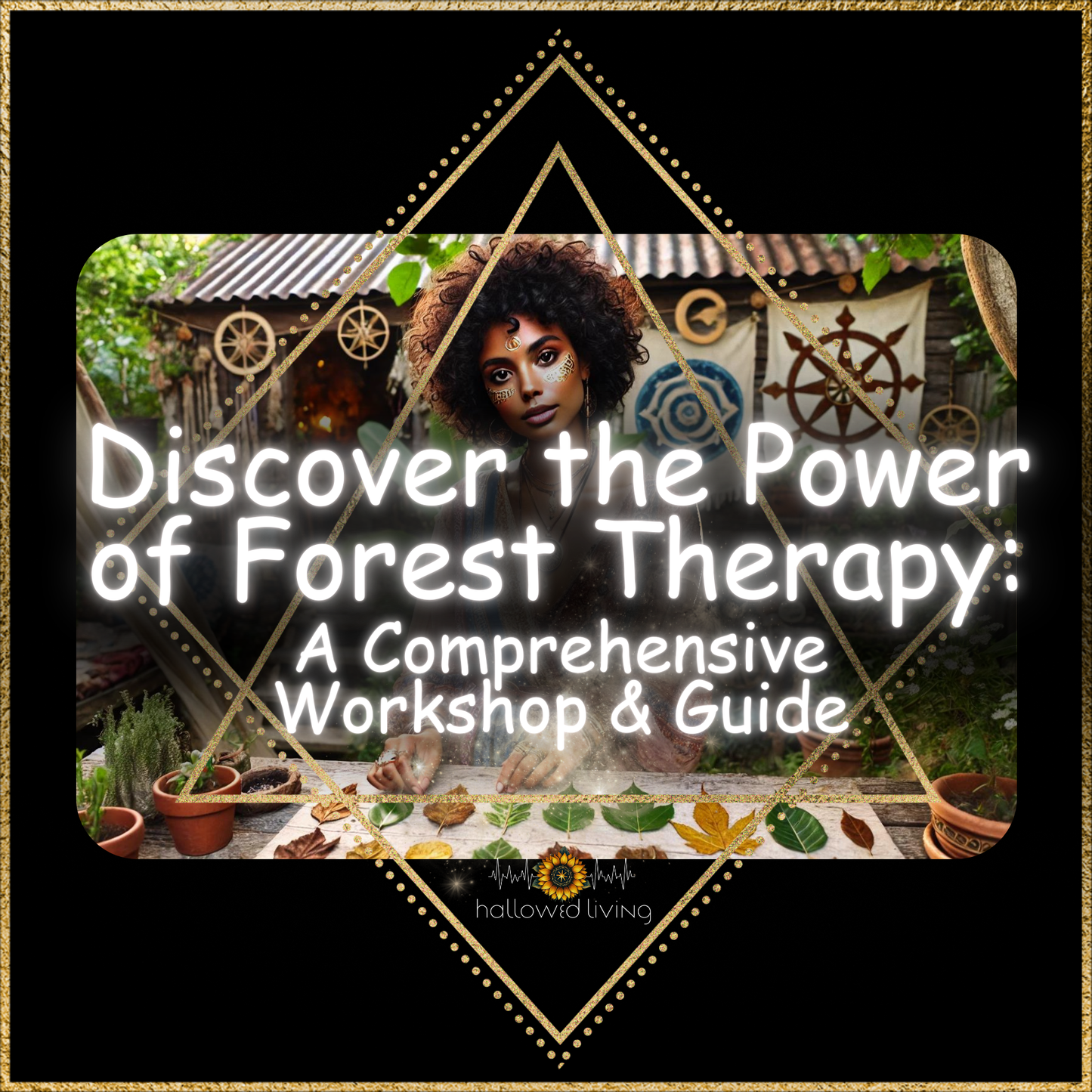 Discover the Power of Forest Therapy: A Comprehensive Workshop & Guide